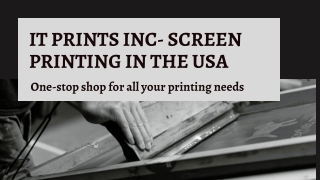 It Prints Inc- Screen Printing in the USA
