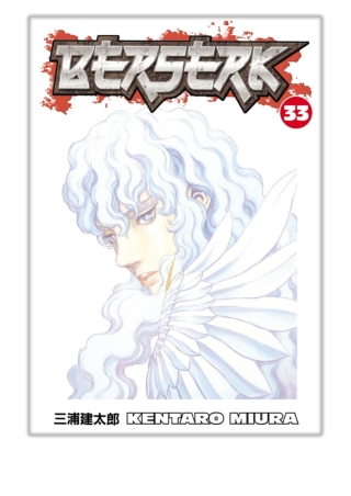 [PDF] Free Download Berserk Volume 33 By Kentaro Miura