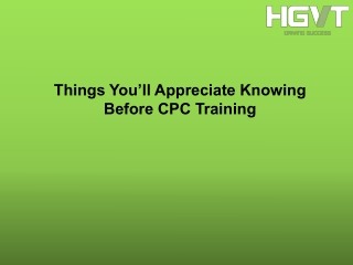 Things You'll Appreciate Knowing Before CPC Training