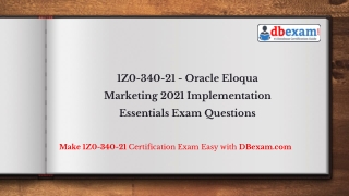 1Z0-340-21 - Oracle Eloqua Marketing 2021 Implementation Essentials Exam Questio