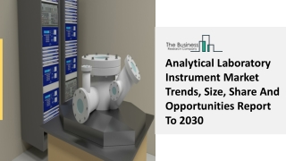 Analytical Laboratory Instrument Market Growth, Industry Trends, Demand 2030
