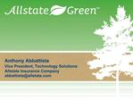 Anthony Abbattista Vice President, Technology Solutions Allstate Insurance Company abbattistaallstate