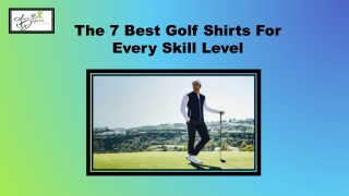 The 7 Best Golf Shirts For Every Skill Level