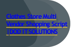 Best Clothes Store Shopping Script - Readymade Clone Script