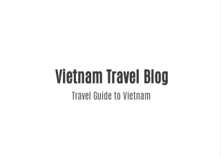 Vietnam Travel Guide - Adventure Journey