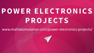 Power Electronics Projects Research Assistance