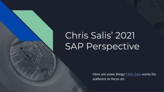 Chris Salis - 2021 SAP Perspective
