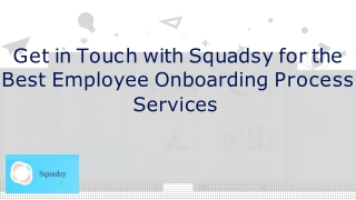 Get in Touch with Squadsy for the Best Employee Onboarding Process Services