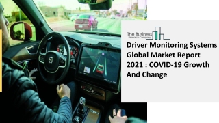 Global Driver Monitoring Systems Market Size And COVID-19 Impact Analysis