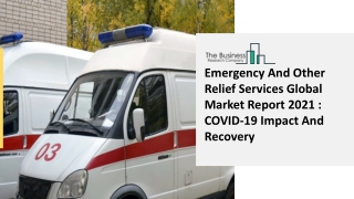 Emergency And Other Relief Services Market 2021-2030  | Global Share, Size