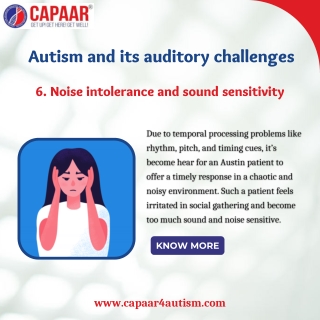 Autism and its auditory challenges | Noise intolerance | CAPAAR