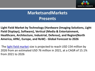 Light Field Market Size, Share and Trends forecast to 2026