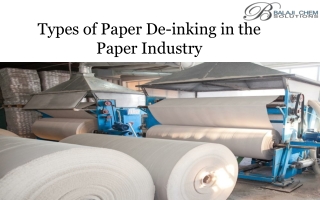 Common Types of Paper Deinking in Paper Industry