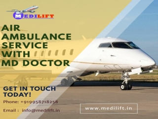 Pick Out Medilift Air Ambulance Service in Patna with Medical Support
