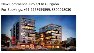 New Commercial Project In Gurgaon On Sohna Road, New Commercial Project In Gurga