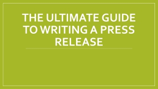 The ultimate guide to writing a press release
