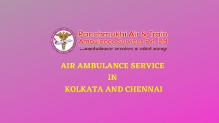 Get Air Ambulance from Kolkata and Chennai with Complete Healthcare Support