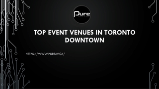 Top Event Venues in Toronto Downtown