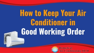 How to Keep Your Air Conditioner in Good Working Order