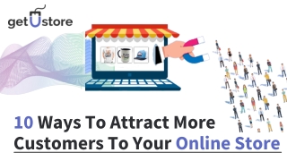 10 way To Attract More Customers To Your Online Store.