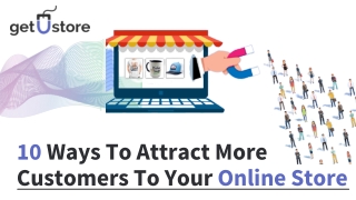 10 way To Attract More Customers To Your Online Store.
