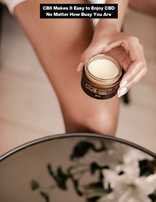CBII Makes It Easy to Enjoy CBD No Matter How Busy You Are