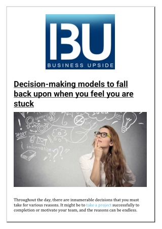 Decision making models to fall back upon when you feel you are stuck