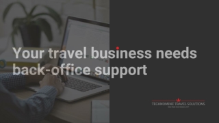 Your travel business needs back-office support