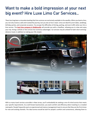 Want to make a bold impression at your next big event- Hire Luxe Limo Car Services…