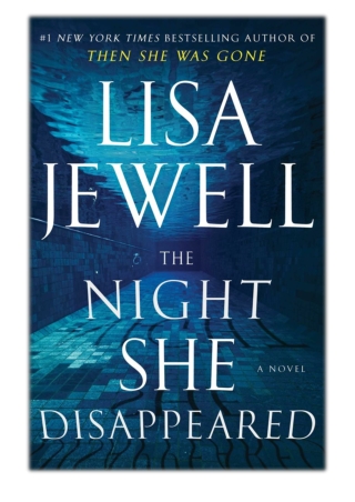 [PDF] Free Download The Night She Disappeared By Lisa Jewell