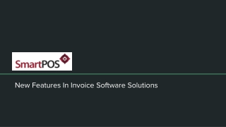 SmartPOS PPT - What New Features Do Invoice Software Solutions Have_ 08th Sept 2021