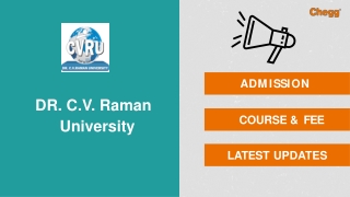 Dr C V Raman University - [CVRU], Bilaspur