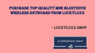 Purchase Top-Quality Mini Bluetooth Wireless Keyboard From Luckyluxx