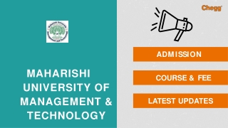 Maharishi University of Management and Technology - [MUMT], Bilaspur