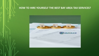 How to Hire yourself the Best Bay Area Tax Services_