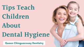 Teach Children about Dental Hygiene from an Early Age