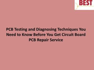 PCB Testing and Diagnosing Techniques You Need to Know Before You Get Circuit Board PCB Repair Service