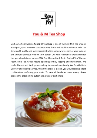 5% Off - You & M Tea Shop Menu Southport Delivery, QLD