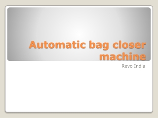 Automatic bag closer machine