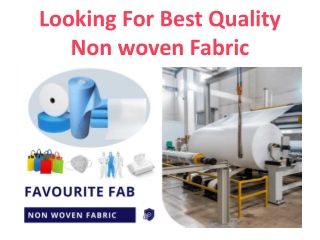 Looking For Best Quality Non woven Fabric