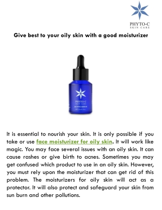 Give best to your oily skin with a good moisturizer