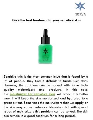 Give the best treatment to your sensitive skin