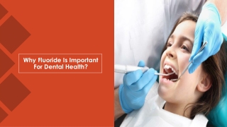Why Fluoride Is Important For Dental Health