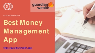 Best Money Management App | Grow Your Wealth | GuardianWealth