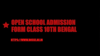 OPEN SCHOOL ADMISSION FORM CLASS 10TH BENGAL