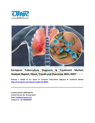 European Tuberculosis Diagnosis & Treatment Market Share and Forecast 2021-2027