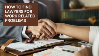 How To Find Lawyers For Work Related Problems