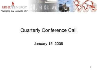 Quarterly Conference Call