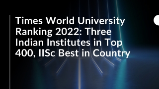 Times World University Ranking 2022