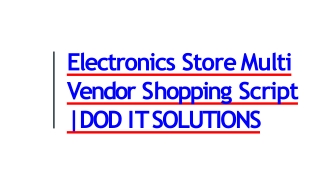 Best Electronics Store Multi Vendor Script - Readymade Clone Script